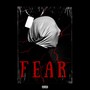 Fear (Explicit)