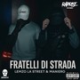 Fratelli Di Strada (Explicit)