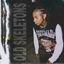 Old Skeletons (Mixtape) [Explicit]