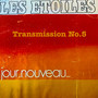 Transmssion No.5 (Les Etoiles Jour Nouveau)