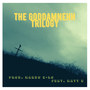 The Goddamnehh Trilogy (Explicit)