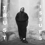 Trust Issues (Explicit)