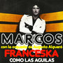 Franceska / Como las Aguilas - Single