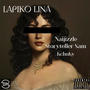 Lapiko lina (feat. storyteller sam & K chucky) [Explicit]