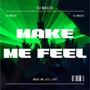 Make Me Feel