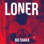 Loner (Explicit)