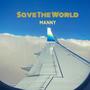 Save The World (Explicit)