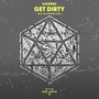 Get Dirty