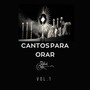 Cantos Para Orar, Vol. 1