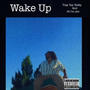 Wake Up (Explicit)