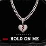 Hold on me (Explicit)