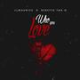 Who you love (feat. LLMaurice) [Explicit]