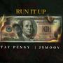 Run It Up (feat. Tay Penny) [Explicit]