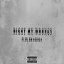 Right My Wrongs (Explicit)