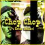 Chop Chop (feat. Krizz Kaliko) [Explicit]