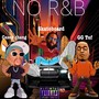 no r&b (feat. GG tef & casey chang) [Explicit]