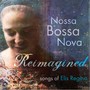 Reimagined: Songs of Elis Regina