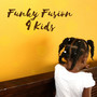 Funky Fusion 4 Kids