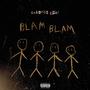 BLAM BLAM (Explicit)