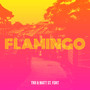 Flamingo (Explicit)