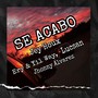 Se Acabo (feat. Ery & Yil Way, Lucsan & Jhonny Álvarez) [Explicit]