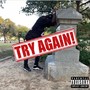 Try Again (Explicit)