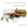 Love Songs On Saxophone, Vol. 3