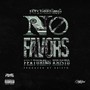 No Favors (feat. Kristo) [Explicit]