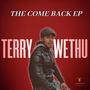 Terry Wethu (The Come Back E.P)