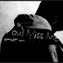 You'll Miss Me (feat. AK69 & Nishu) [Explicit]