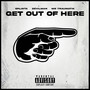 Get out of Here (Explicit)