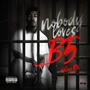 Nobody Loves B5 (Explicit)