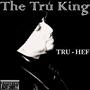 The Tru King (Explicit)