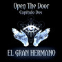 Open The Door, Cap. Dos (Explicit)