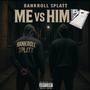 Me Vs Him (Explicit)