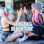 Angry Black Girl (Explicit)