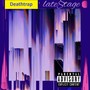 Late Stage (Explicit)