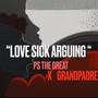 Love Sick Arguing (Explicit)