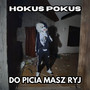 Do picia masz ryj (Explicit)