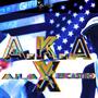 A.L.A x El Castro (A.K.A) [Explicit]