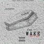 The Wake (Explicit)