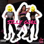 Silly Girl (Explicit)