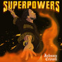 SUPERPOWERS (Explicit)