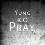 Pray (Explicit)