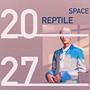 Spacereptile 2027