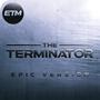 The Terminator Theme (Epic Version)