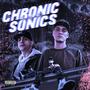 Chronic With The Sonics (Explicit)