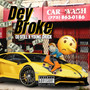 Dey Broke (Explicit)