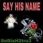 Say His Name