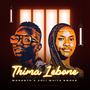 Thima Lebone (feat. Zoli White Smoke)